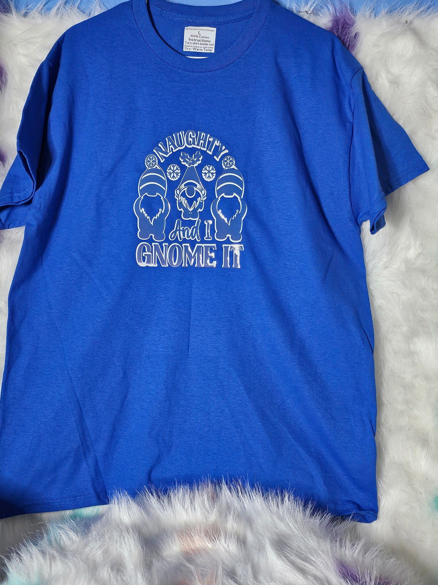Naughty and I Gnome it blue T Shirt