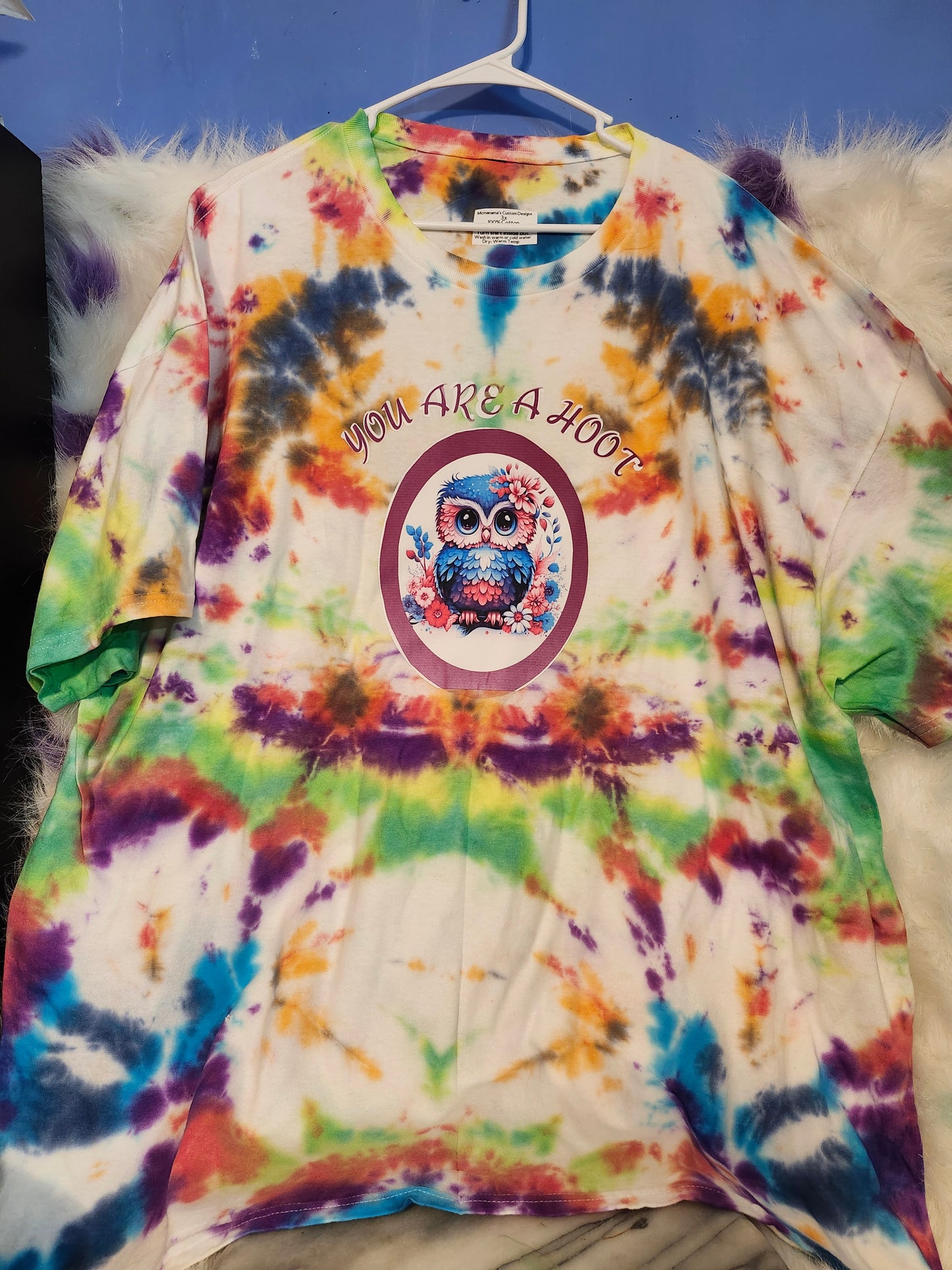Size 3X 100% cotton You are hoot tie die shirt.