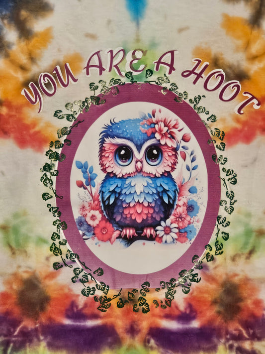 3x tie die 100% cotton You are a hoot tshirt