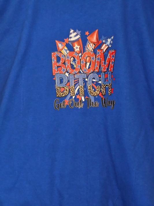 Size 3x 100% cotton Blue Boom Bitch get out of the way Tshirt